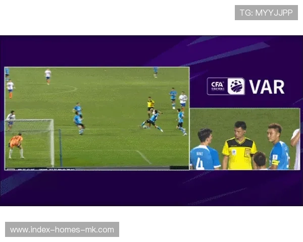 裁判判罚成焦点，VAR引发新争议